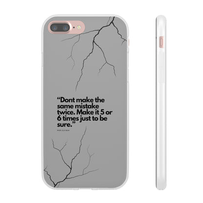 "Don't make the same mistake twice." High Quality Phone Case