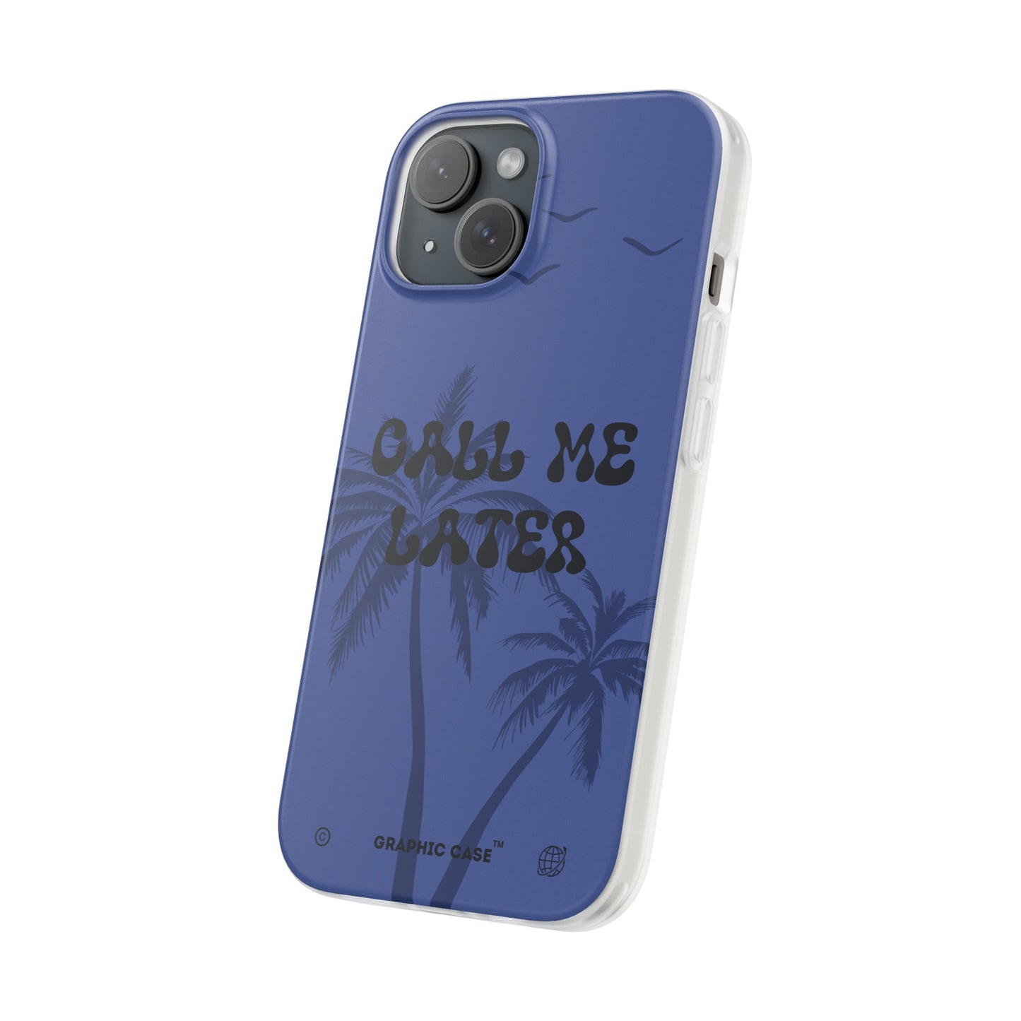 "Call me later" High Quality Phone Case