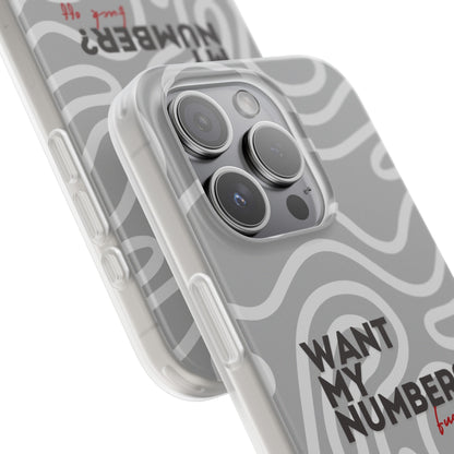 "Want my number?" High Quality Phone Case