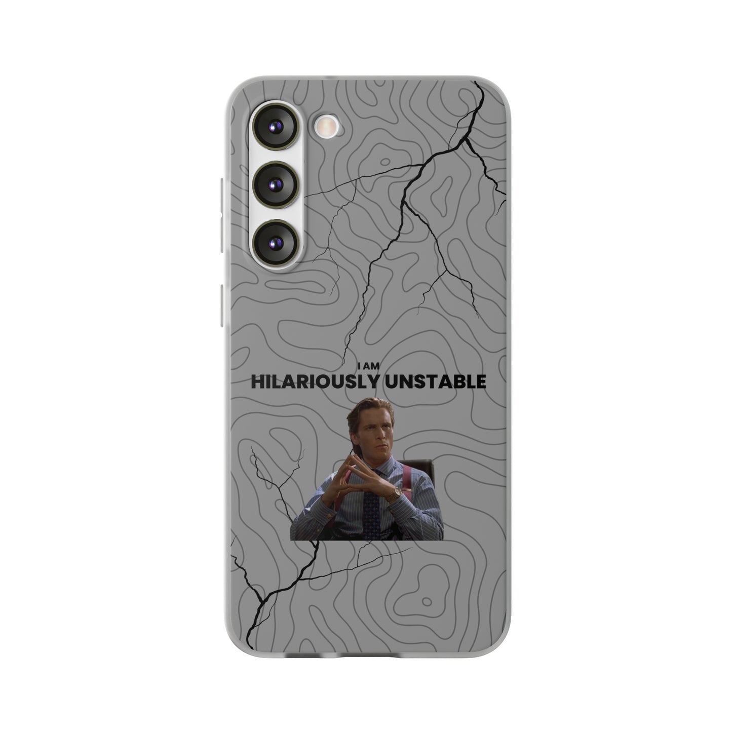 "I am hilariously unstable" High Quality Phone Case