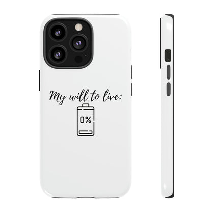 "My will to live: 0%" Premium Quality Phone Case