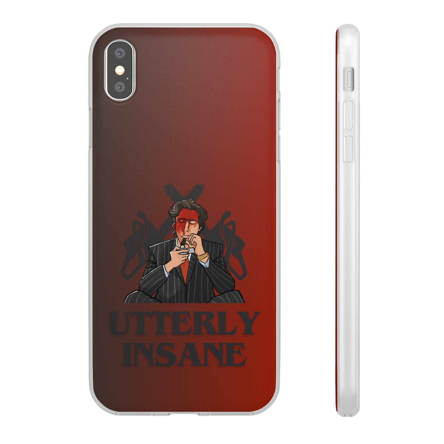 "Utterly Insane" High Quality Phone Case