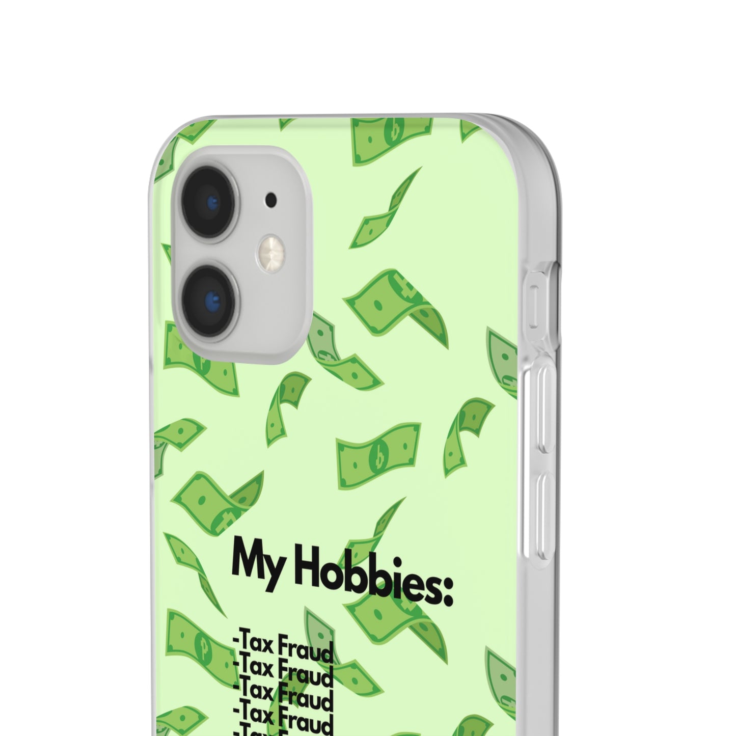 "My hobbies: -Tax Fraud" High Quality Phone Case