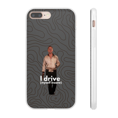 "I drive (myself insane)" High Quality Phone Case