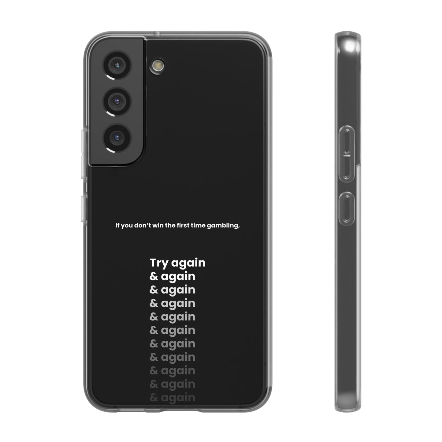 "If you don’t win the first time gambling, try again" High Quality Phone Case