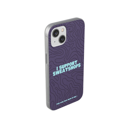 "I support sweatshops" High Quality Phone Case