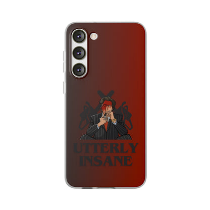 "Utterly Insane" High Quality Phone Case