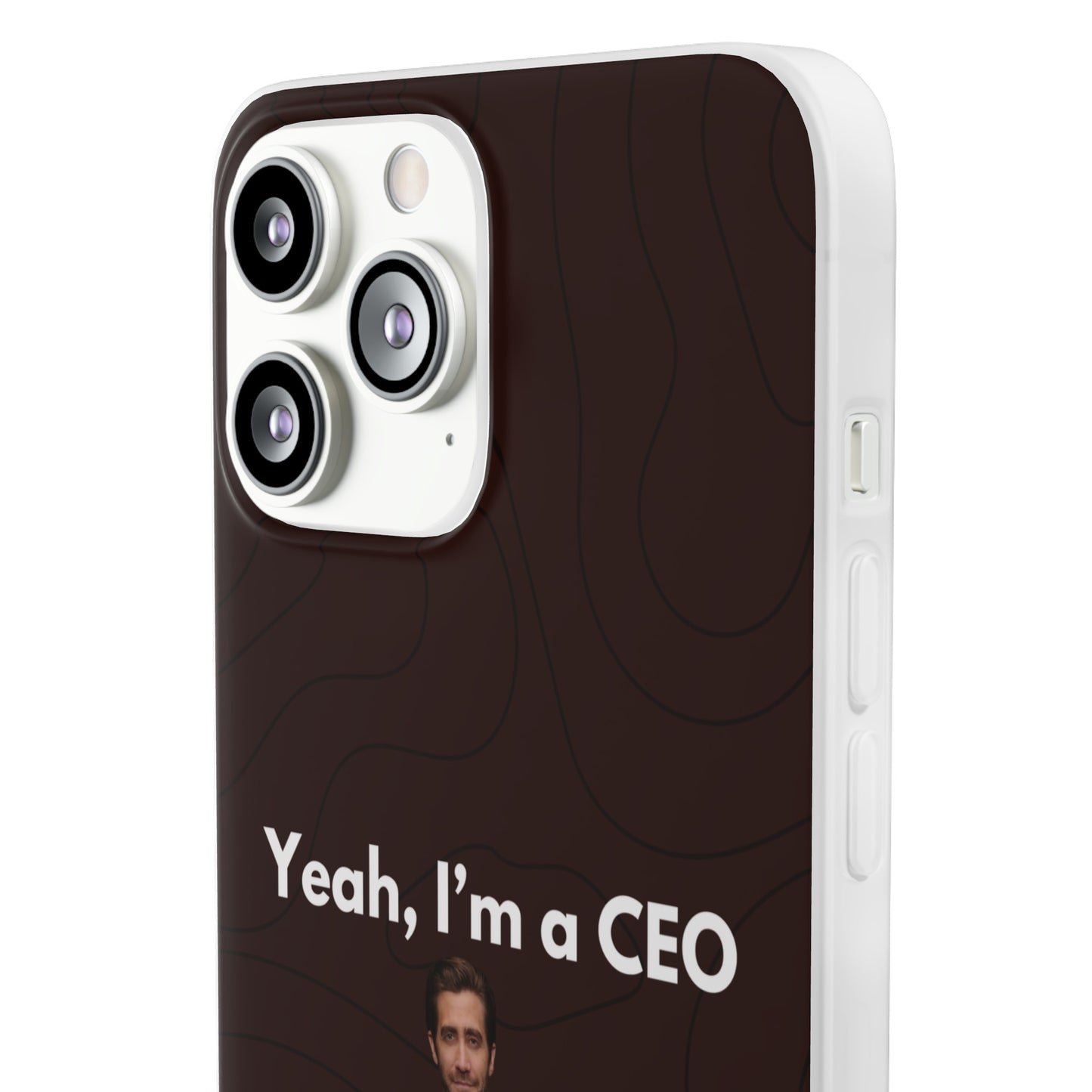 "Yeah, I'm a CEO" High Quality Phone Case