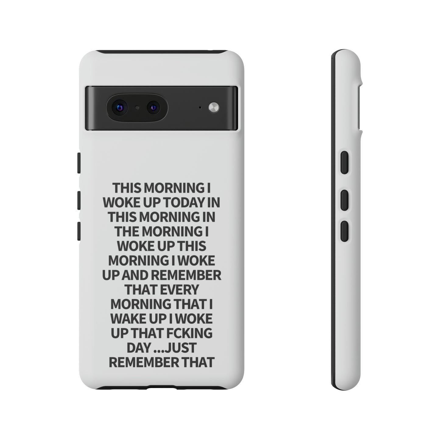 "THIS MORNING" Premium Quality Phone Case