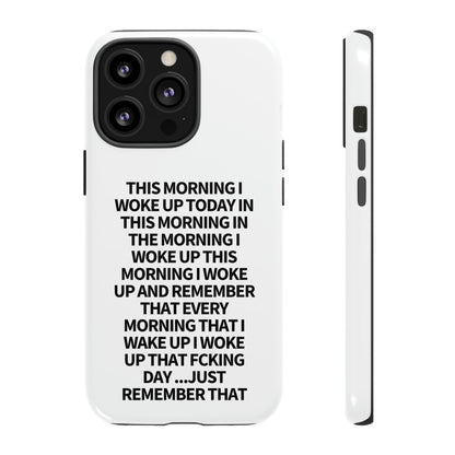 "THIS MORNING" Premium Quality Phone Case