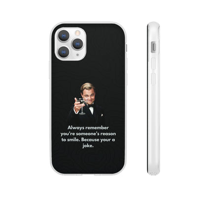 "Always remember you're someone's reason to smile" High Quality Phone Case