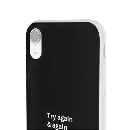 "Try again & again..." High Quality Phone Case