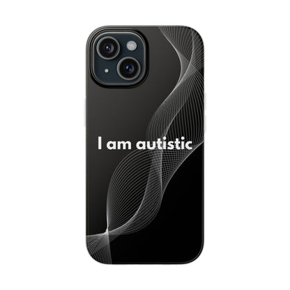 "I am autistic -black version" High Quality Phone Case