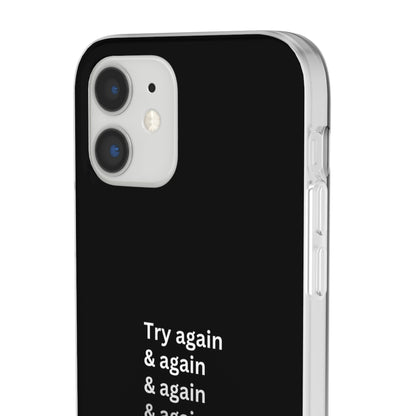 "Try again & again..." High Quality Phone Case