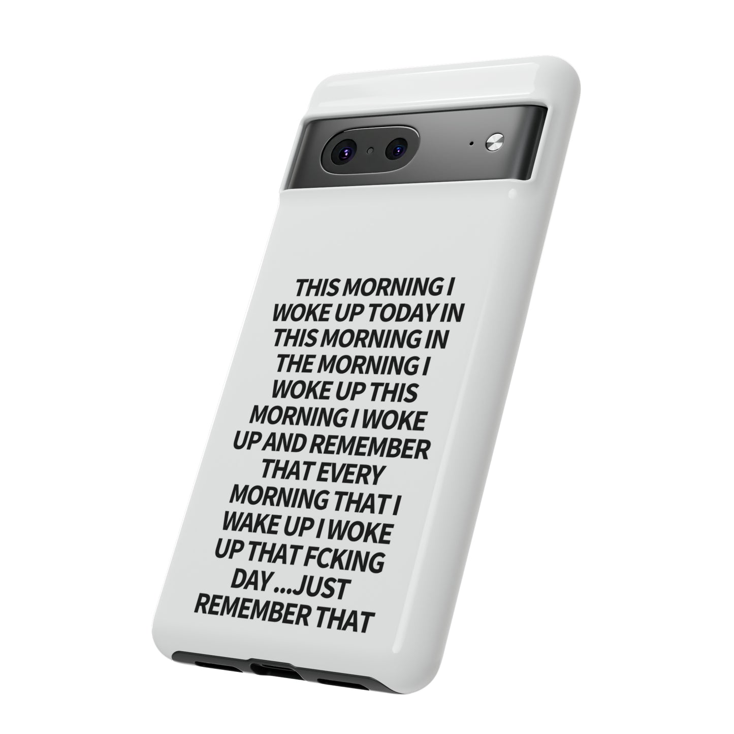 "THIS MORNING" Premium Quality Phone Case