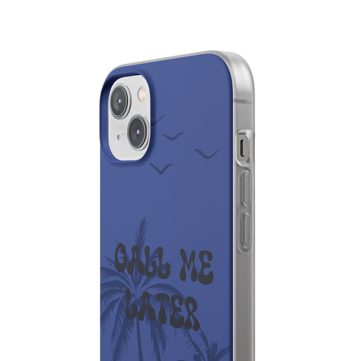 "Call me later" High Quality Phone Case