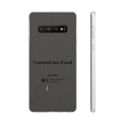 "I commit tax fraud" High Quality Phone Case