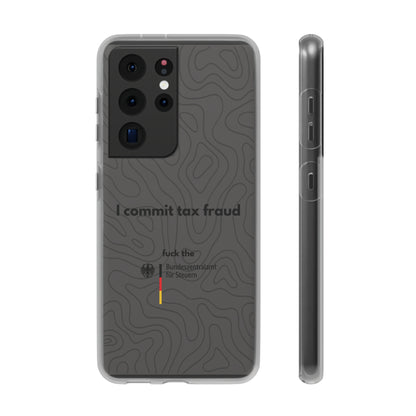 "I commit tax fraud" High Quality Phone Case