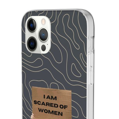 "I am scared of women" High Quality Phone Case