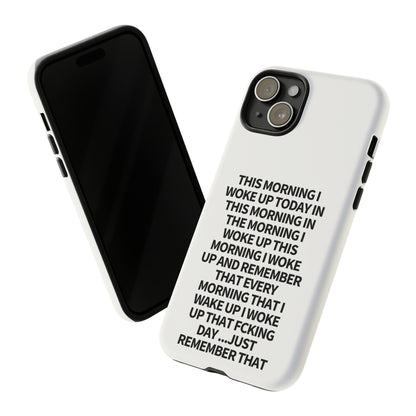 "THIS MORNING" Premium Quality Phone Case