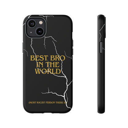 "Best Bro in the world" Premium Quality Phone Case