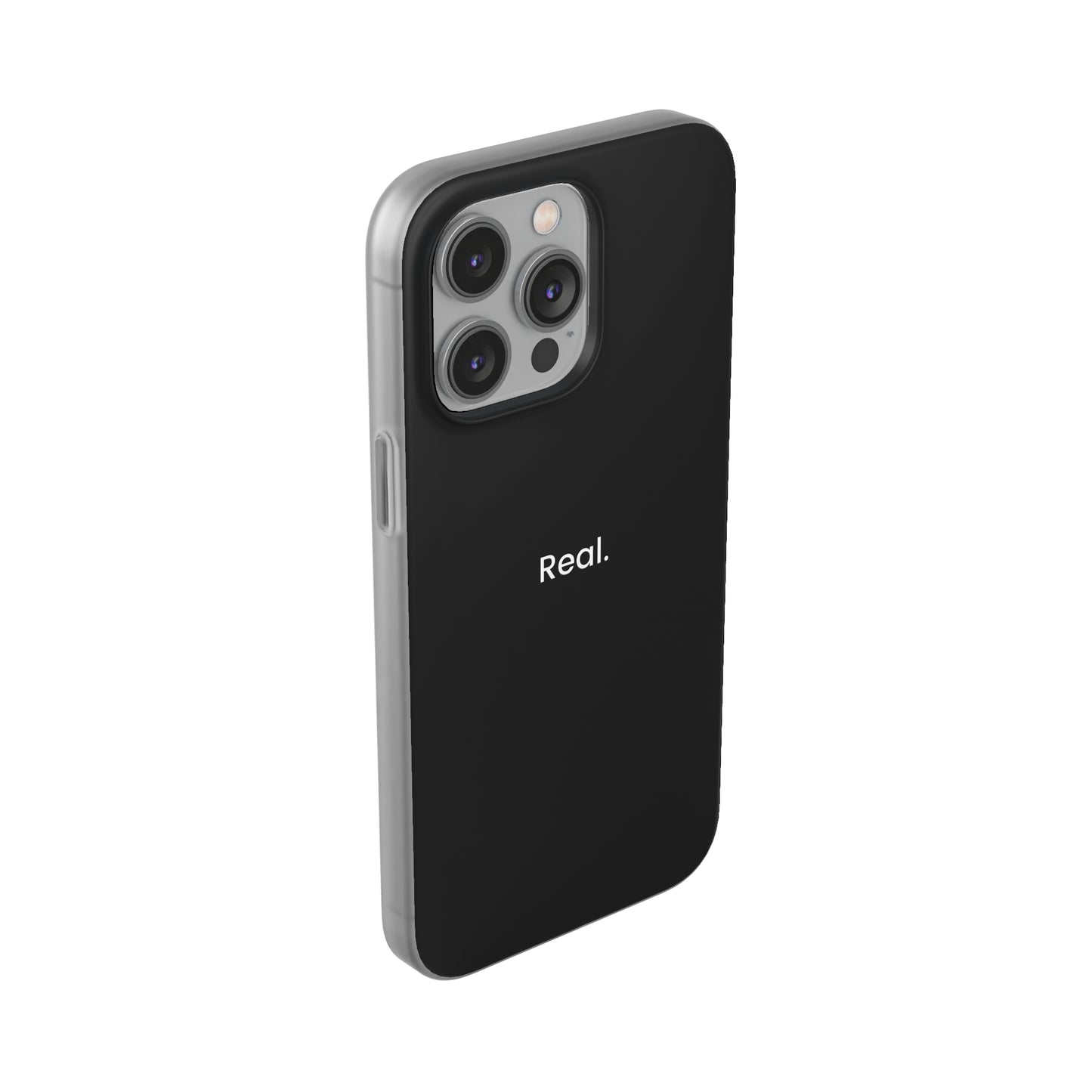 "Real." High Quality Phone Case