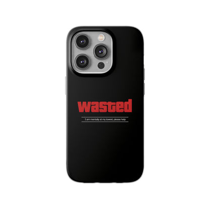 "Wasted" High Quality Phone Case