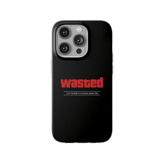 "Wasted" High Quality Phone Case