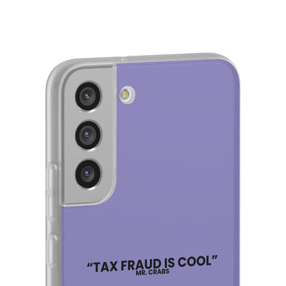 "Tax Fraud is cool" High Quality Phone Case