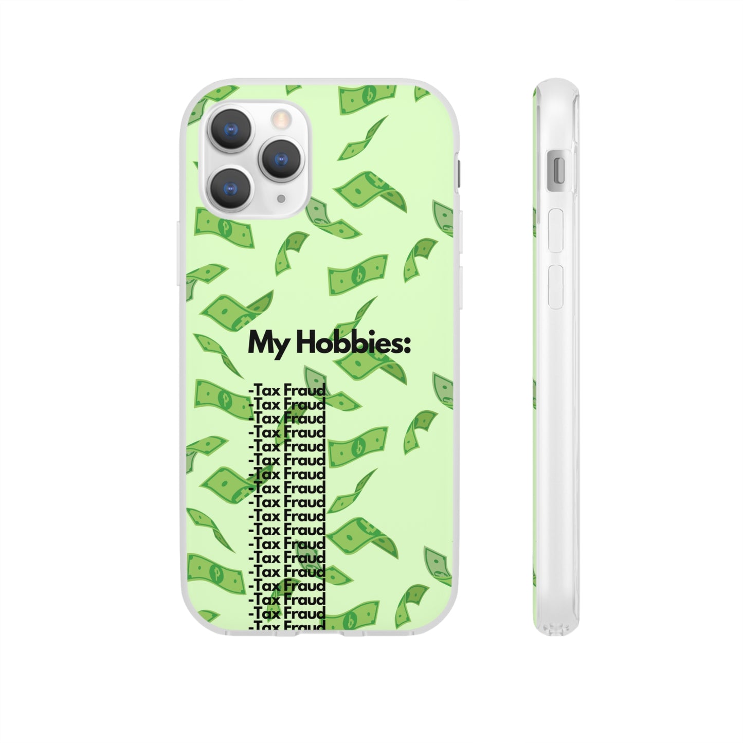 "My hobbies: -Tax Fraud" High Quality Phone Case