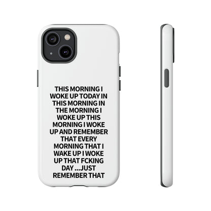 "THIS MORNING" Premium Quality Phone Case