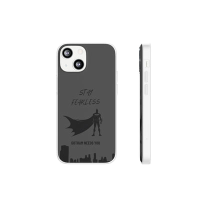 "Stay fearless, Gotham needs you" High Quality Phone Case