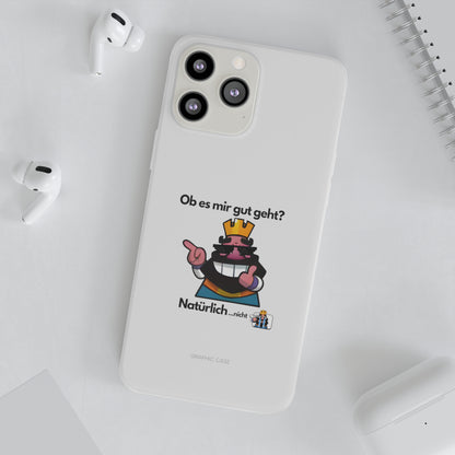 "Ob es mir gut geht? Natürlich... nicht" High Quality Phone Case