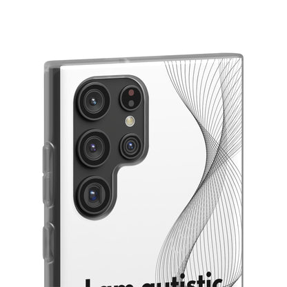 "I am autistic" High Quality Phone Case