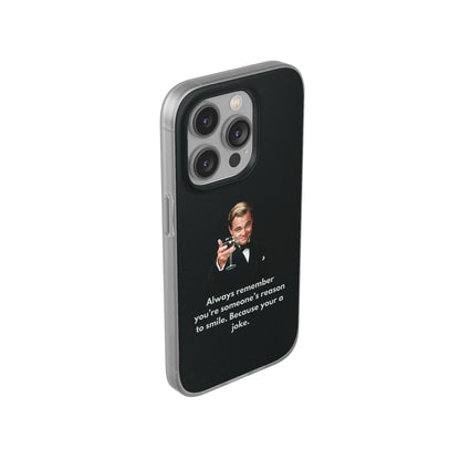 "Always remember you're someone's reason to smile" High Quality Phone Case