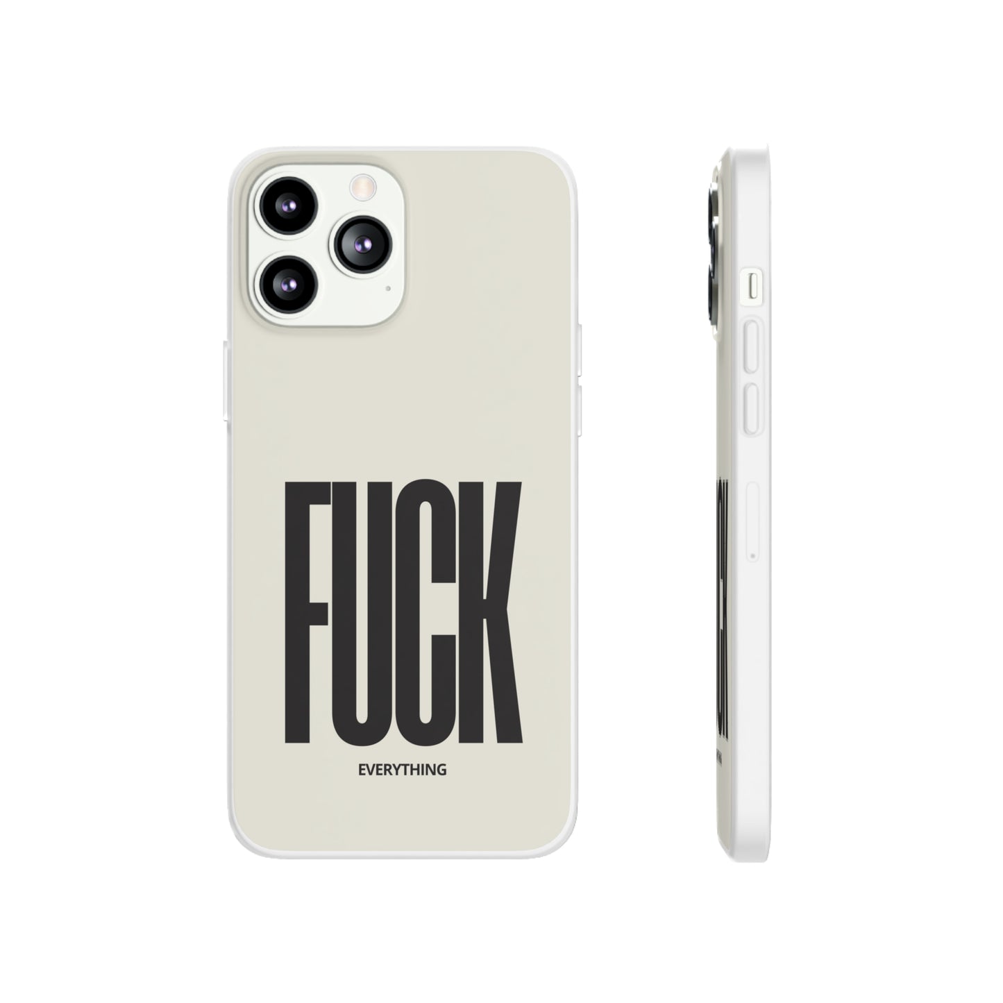 "FUCK everything" High Quality Phone Case