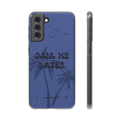 "Call me later" High Quality Phone Case