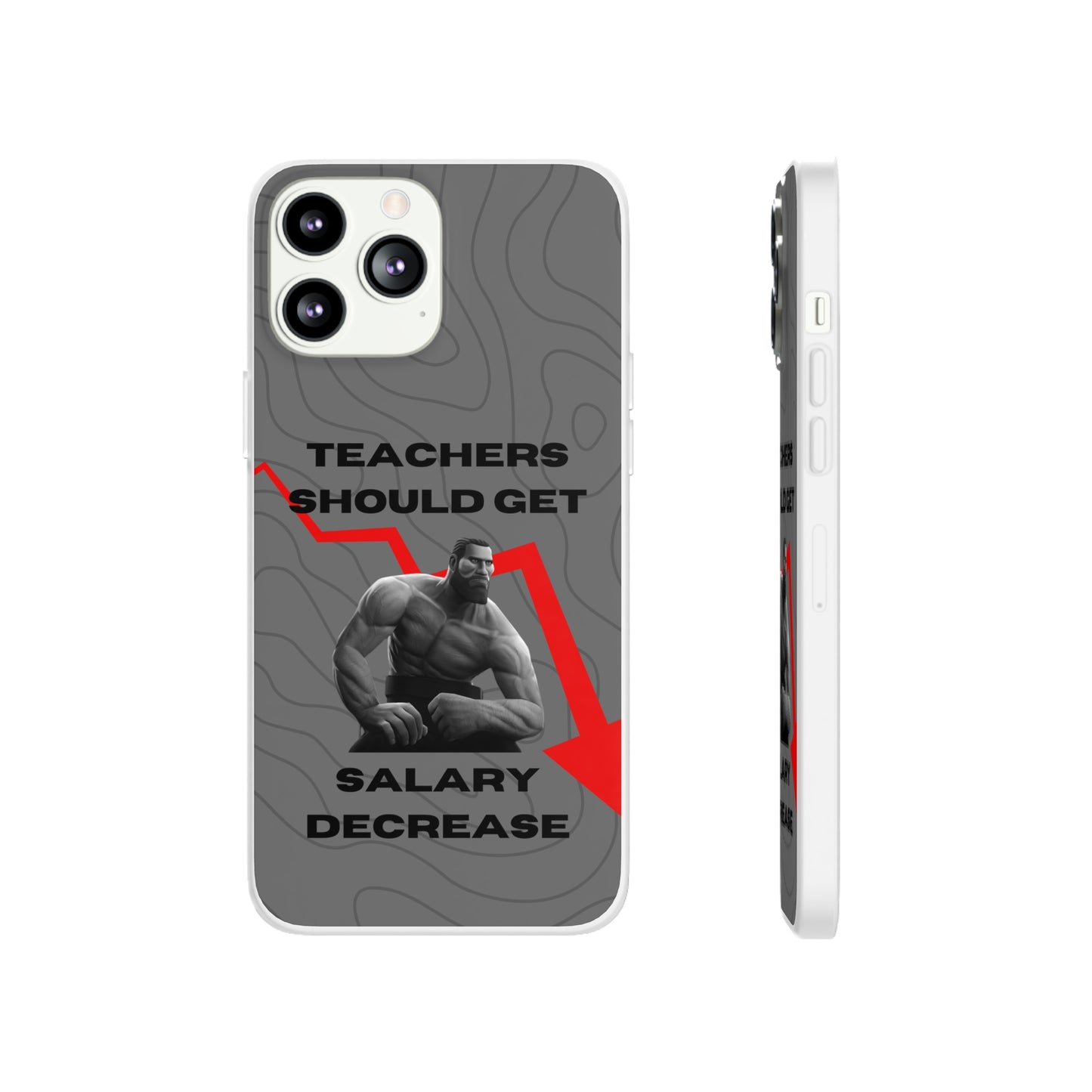 "Teachers should get salary decrease" High Quality Phone Case