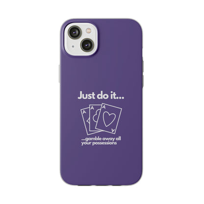 "Just do it... gamble" High Quality Phone Case