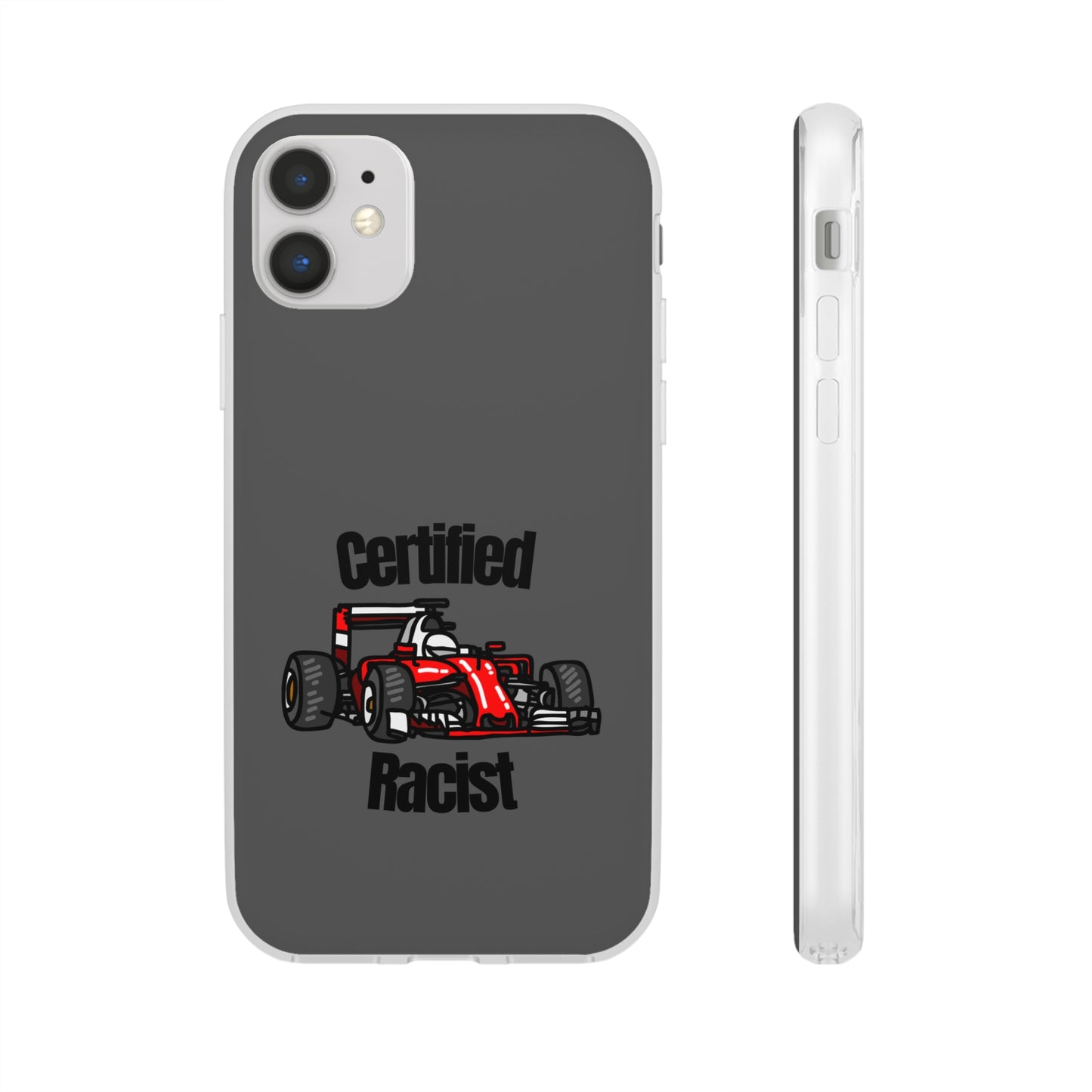 "Certified Racist" High Quality Phone Case