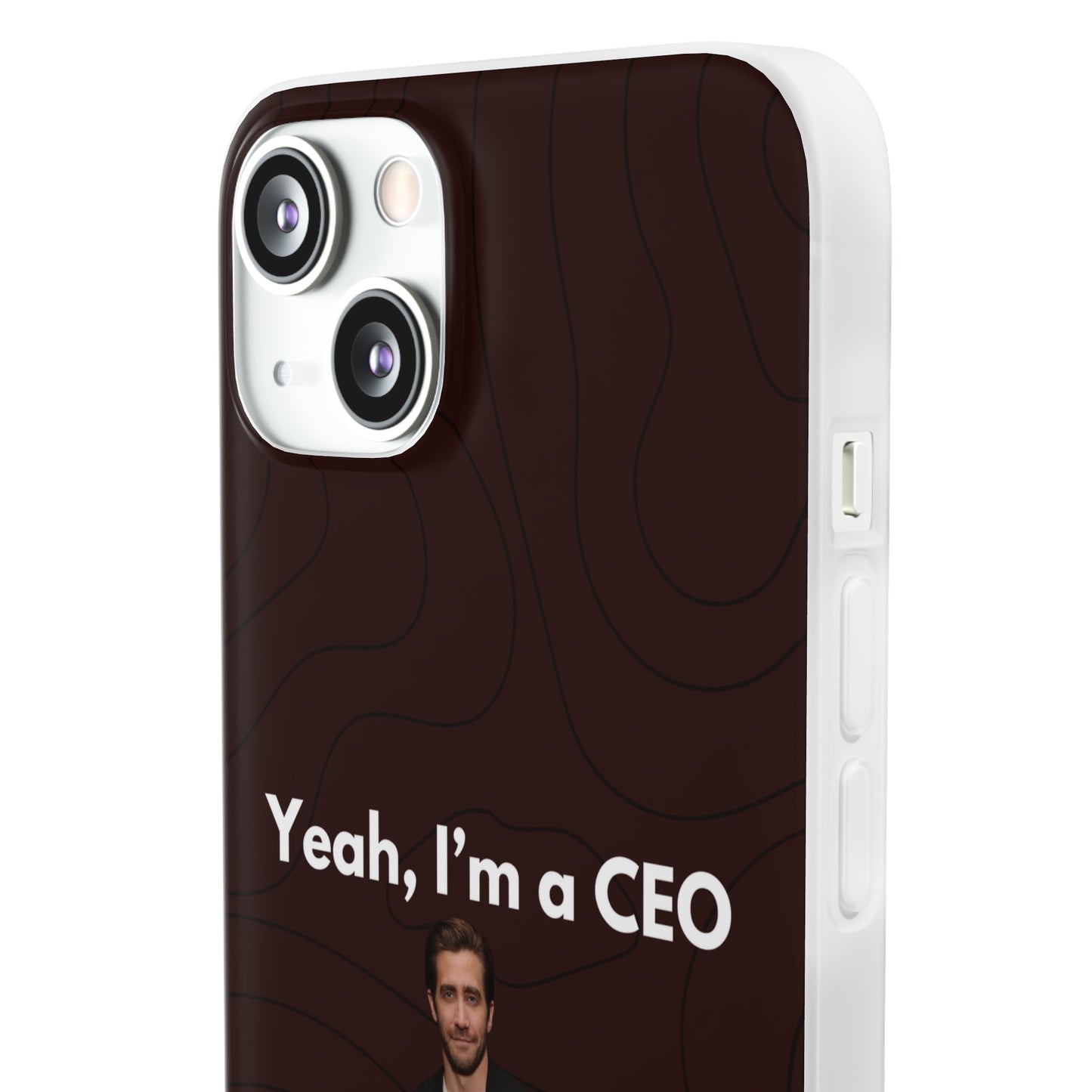 "Yeah, I'm a CEO" High Quality Phone Case