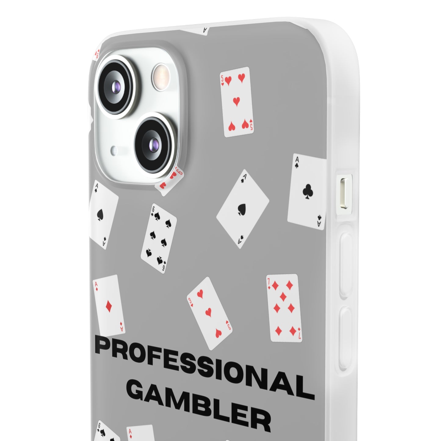 "Professional Gambler" High Quality Phone Case