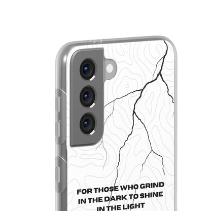 "For those who grind in the dark to shine in the light" High Quality Phone Cases