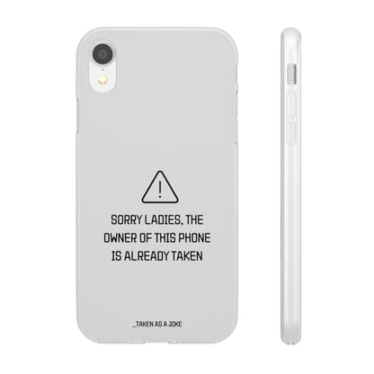 "Sorry Ladies" High Quality Phone Case