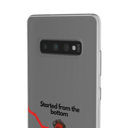 "Started from the bottom" High Quality Phone Case