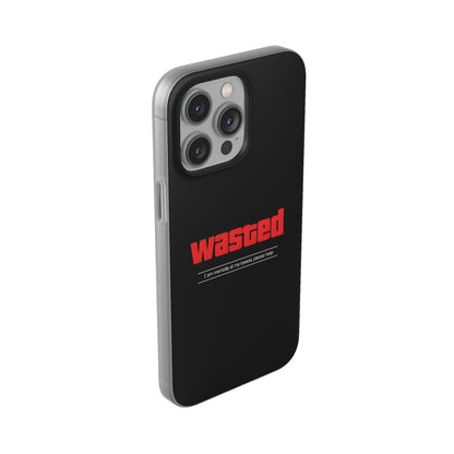 "Wasted" High Quality Phone Case