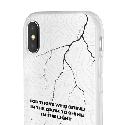 "For those who grind in the dark to shine in the light" High Quality Phone Cases