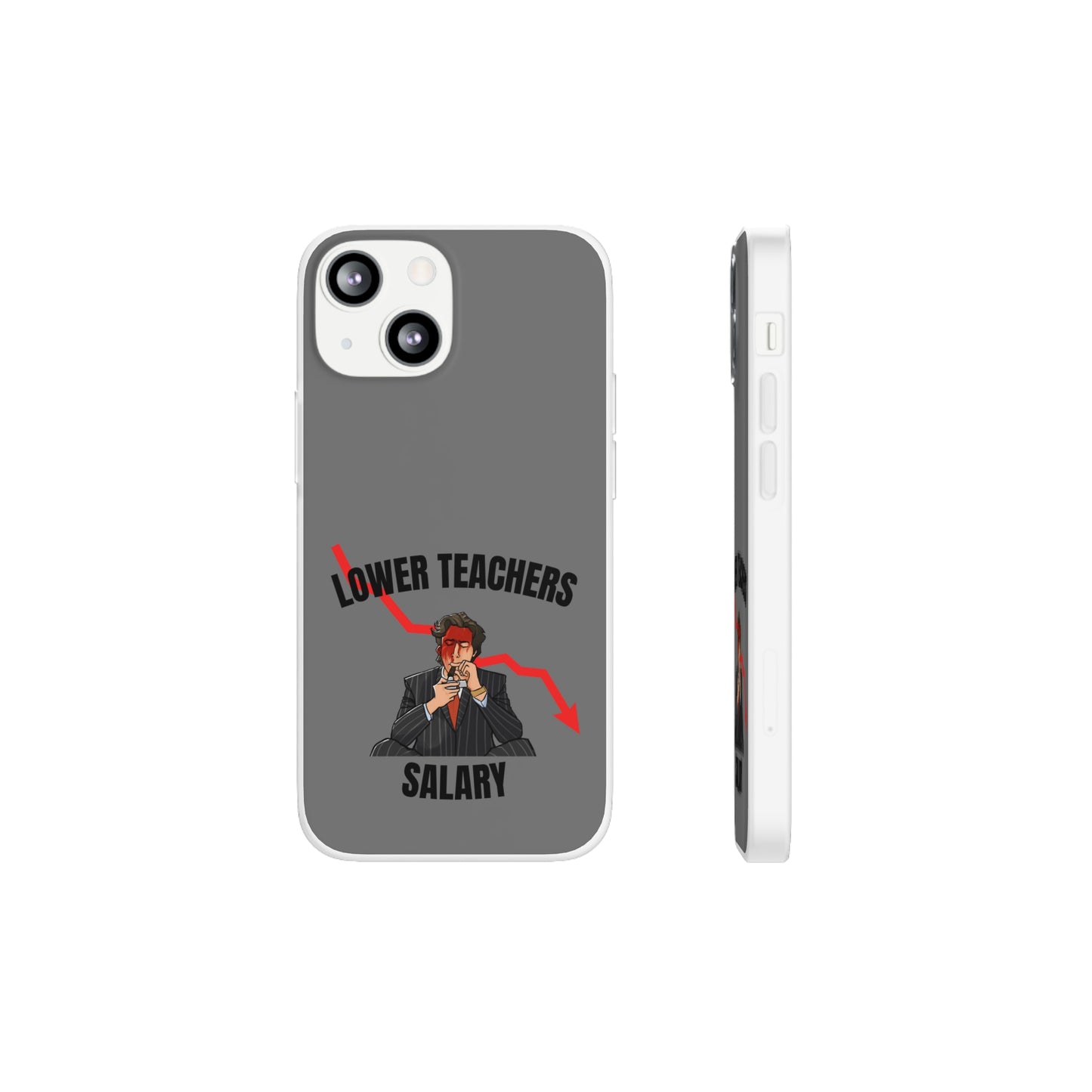 "Lower teachers salary" High Quality Phone Case