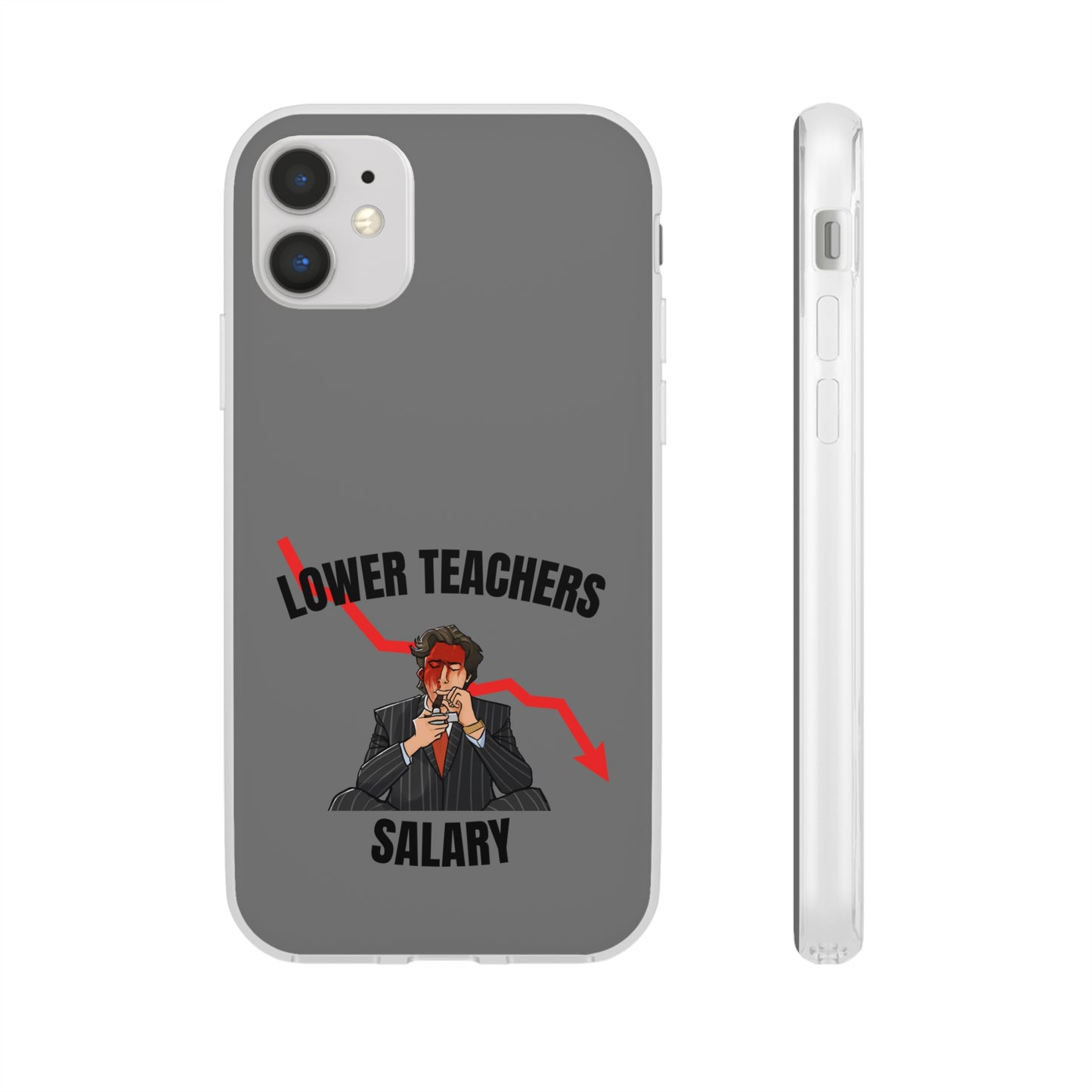 "Lower teachers salary" High Quality Phone Case