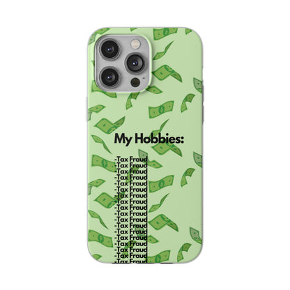 "My hobbies: -Tax Fraud" High Quality Phone Case